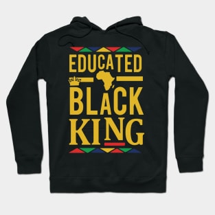 Educated Black King, Black Man, African American, Black Men Hoodie